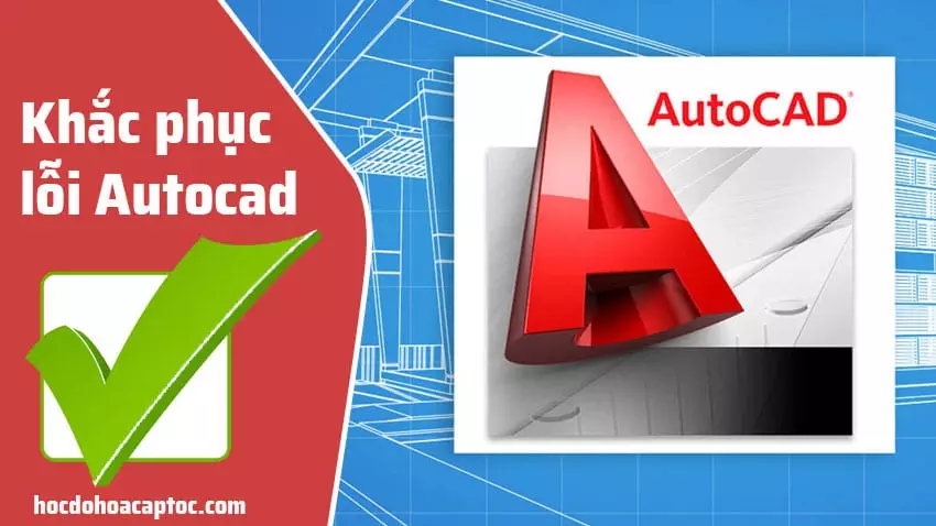 Các cách khôi phục Autocad về mặc định hết bị lỗi Các Cách Khôi Phục Autocad Về Mặc Định Hết Bị Lỗi