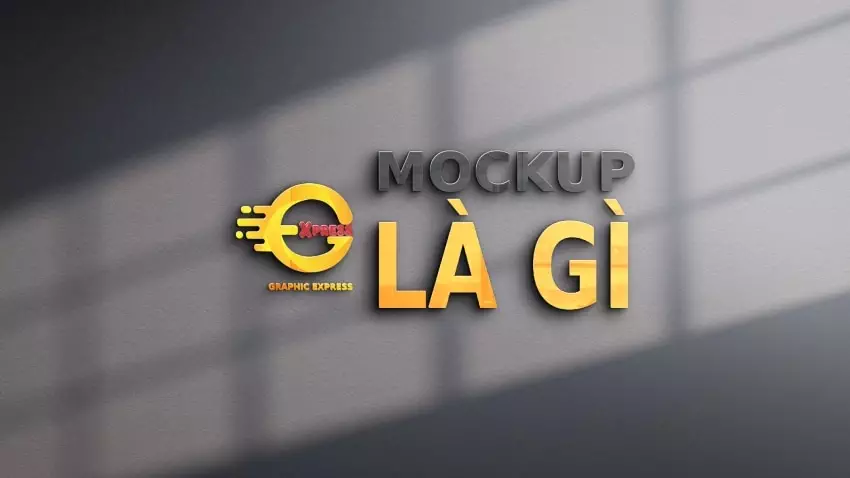 Mockup là gì? Cách làm mockup đơn giản, hiệu quả Mockup Là Gì?