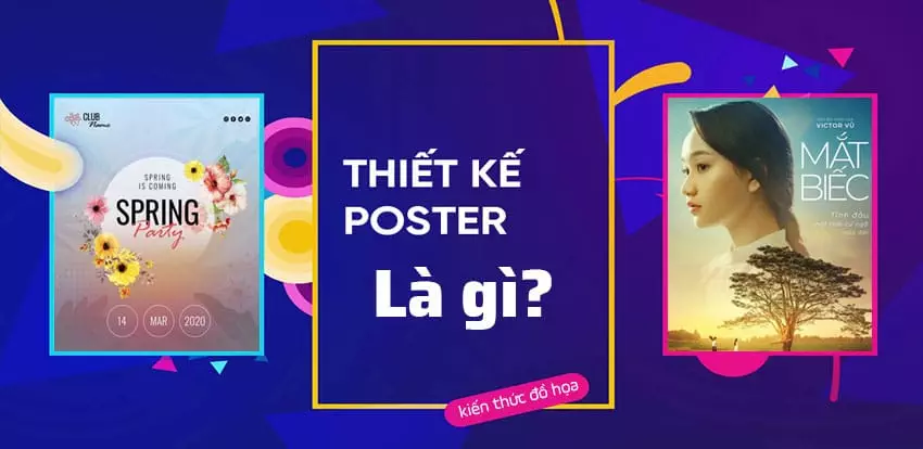 Poster là gì? 9 Mẹo thiết kế Poster đẹp, nhanh chóng Poster Là Gì? 9 Mẹo Thiết Kế Poster Đẹp, Nhanh Chóng