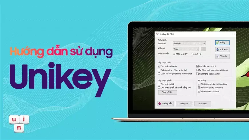 Hướng dẫn sử dụng UniKey Huong Dan Su Dung Unikey