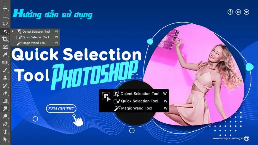Cách sử dụng Quick Selection Tool Photoshop Cách Sử Dụng Quick Selection Tool Photoshop