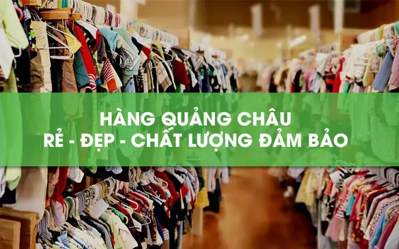 3 cách order hàng Quảng Châu chất lượng, uy tín nhất Order Hàng Quảng Châu Đang Là Nhu Cầu Của Rất Nhiều Người