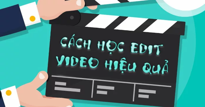 Học edit video cho người mới bắt đầu Cách Học Edit Video Hiệu Quả
